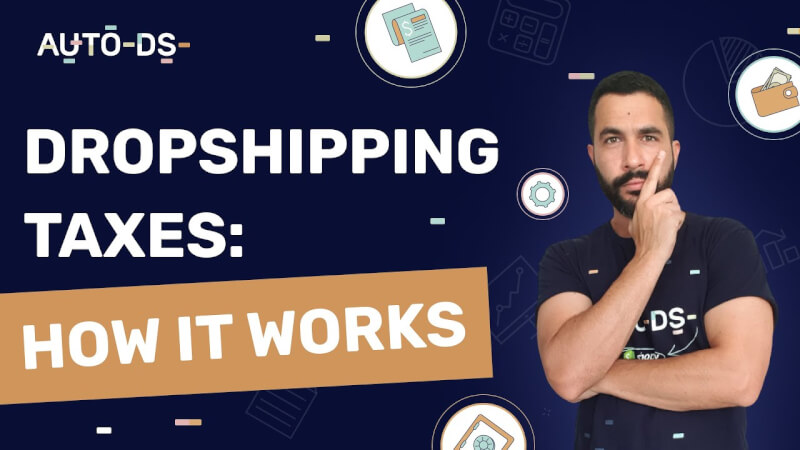 Dropshipping Taxes | Full Guide On How To Run Your eCommerce Venture ...