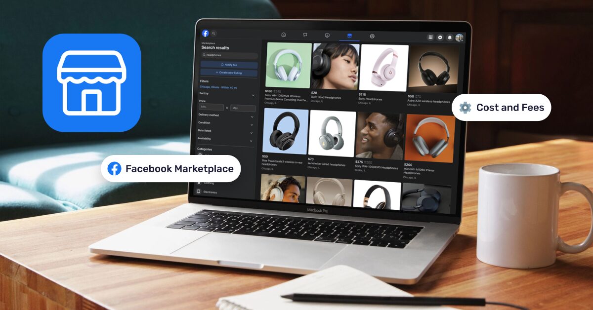 Facebook Marketplace Fees In 2025: Reduce Costs & Boost Sales!