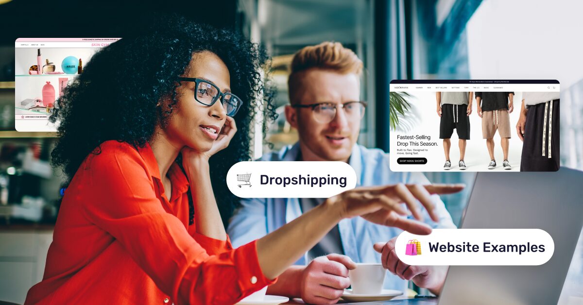 Best Dropshipping Websites Examples 2025 & How To Make One