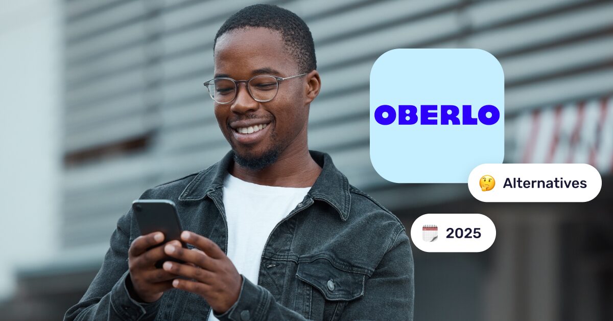 The Best Oberlo Alternatives In 2025 For Your Dropshipping Store