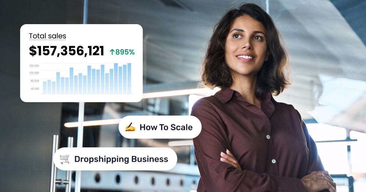 How To Scale A Dropshipping Business In 2026: Top Strategies, Tips