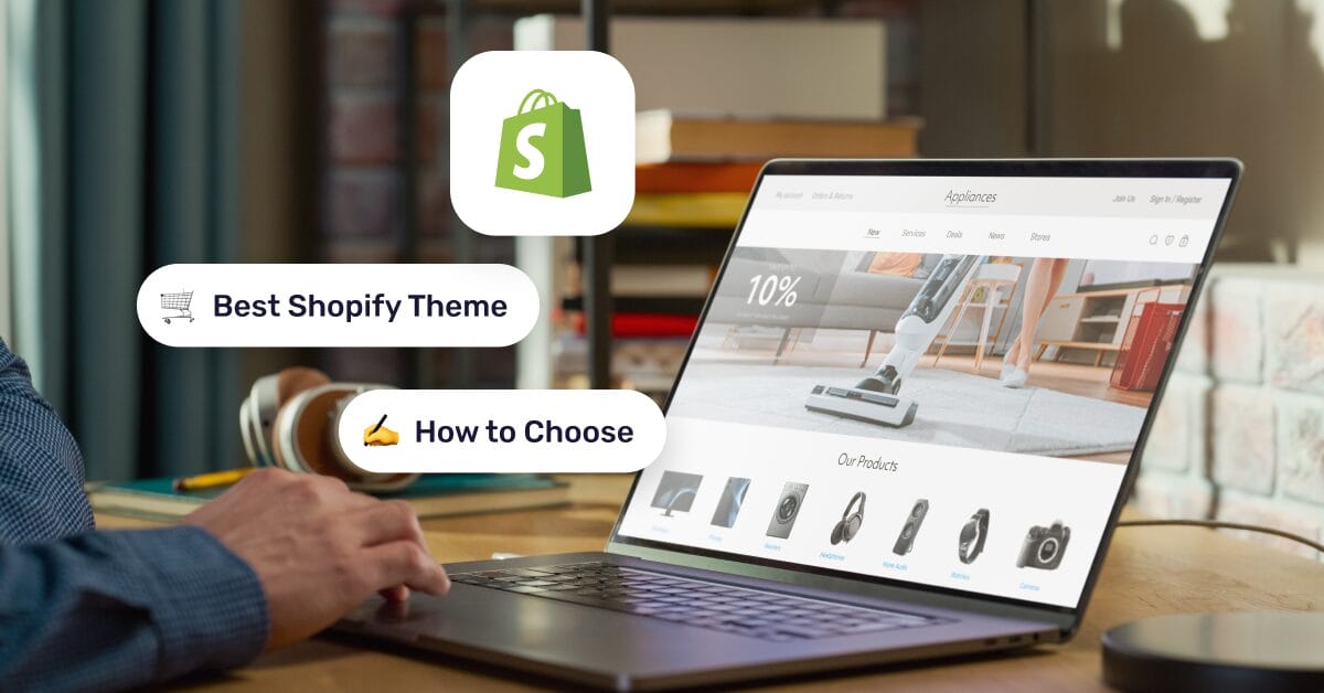 How To Choose The Best Shopify Theme For Dropshipping In 2026