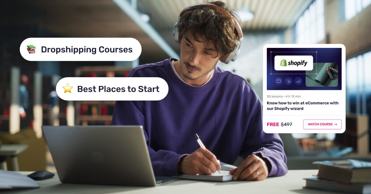 Best Dropshipping Courses For 2026: Top Free & Paid Resources