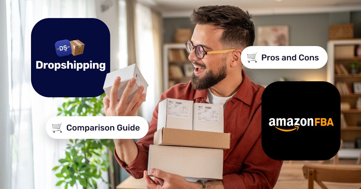 Fulfillment By Amazon FBA VS Dropshipping: Which Is Better In 2026?
