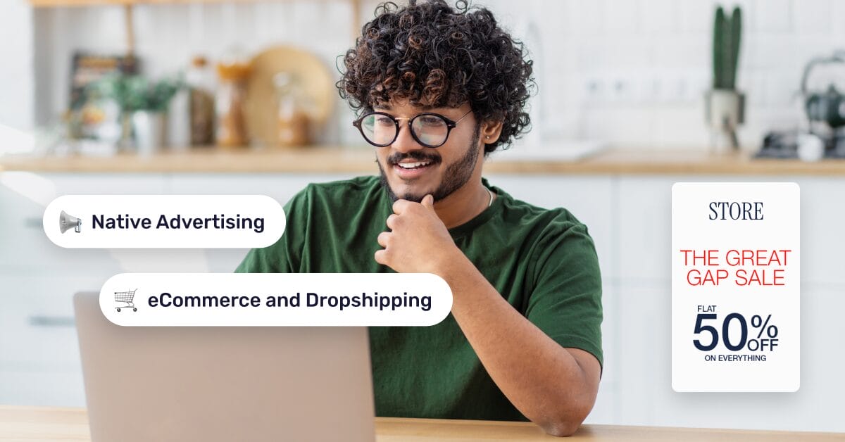 Native Advertising For eCommerce And Dropshipping In 2026
