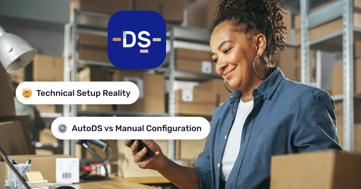 Technical Setup Reality: AutoDS vs Manual Dropshipping Configuration