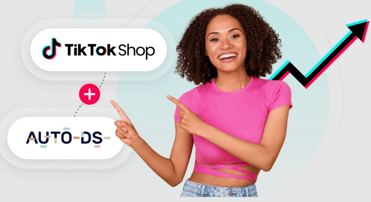 How AutoDS Fits Into TikTok Shop Dropshipping