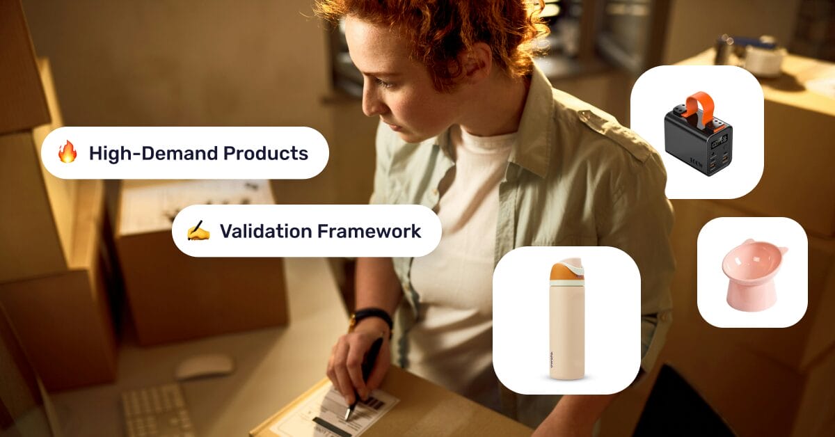 High-Demand, Low-Competition Products For Beginners (Validation Framework)