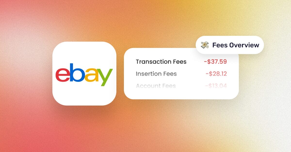 eBay Fees Explained: What Every Seller Needs To Know In 2026