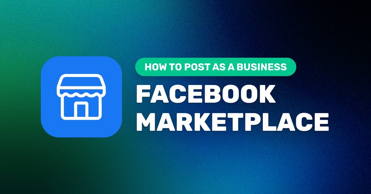 How To Post On Facebook Marketplace As A Business In 2026