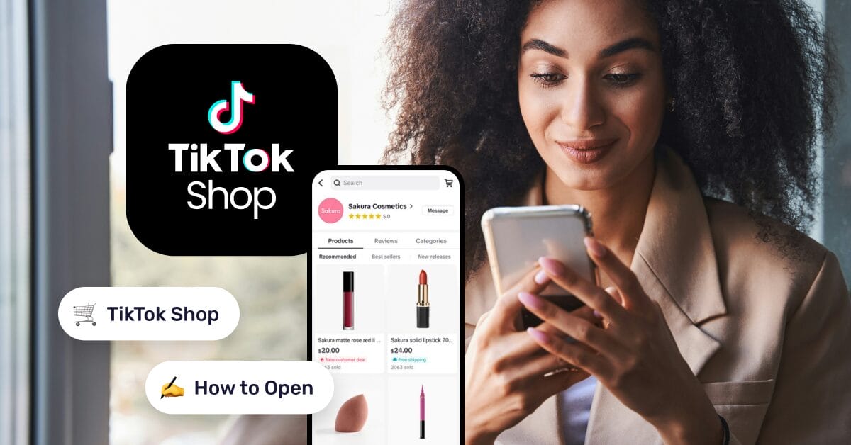 How To Open A TikTok Shop: 2026 Step-By-Step Guide