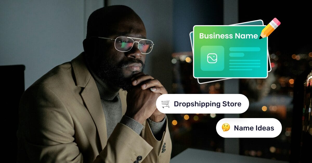 80+ Dropshipping Store Name Ideas To Make Your Brand Stand Out