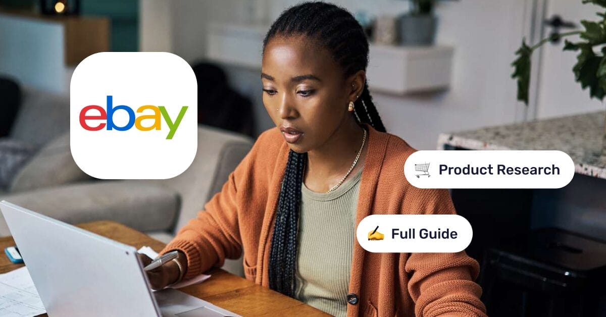 eBay Product Research Tutorial for 2027: Best Methods, Top Tools